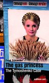 The gas princess. The Tymoshenko Case (eBook, ePUB)