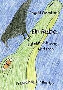 Ein Rabe, rabenschwarz und froh - Cambou, Ingrid