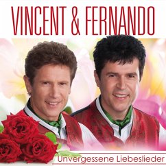 Unvergessene Liebeslieder - Vincent & Fernando