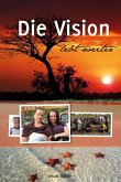 Die Vision lebt weiter (eBook, ePUB)