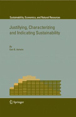 Justifying, Characterizing and Indicating Sustainability (eBook, PDF) - Asheim, Geir B.