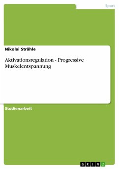 Aktivationsregulation - Progressive Muskelentspannung (eBook, ePUB)