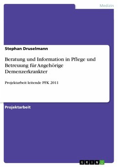 Beratung und Information in Pflege und Betreuung für Angehörige Demenzerkrankter (eBook, ePUB) - Druselmann, Stephan