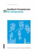 Handbuch Kompetenzen für Lehrpersonen, m. CD-ROM Handbuch Kompetenzen für Lehrpersonen, m. CD-ROM