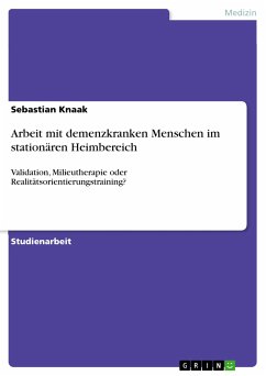 Arbeit mit demenzkranken Menschen im stationären Heimbereich (eBook, PDF)