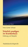 Tröstlich predigen im Krankenhaus (eBook, PDF)