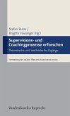 Supervisions- und Coachingprozesse erforschen (eBook, PDF)