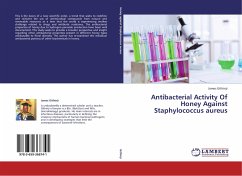 Antibacterial Activity Of Honey Against Staphylococcus aureus - Githinji, James