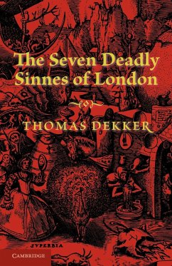 The Seven Deadly Sinnes of London. by Thomas Dekker - Dekker, Thomas