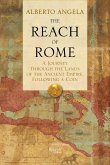 The Reach of Rome: A Journey Through the Lands of the Ancient Empire, Following a Coin