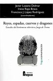 Reyes, espadas, cuervos y dragones : estudio del fenómeno televisivo &quote;Juego de tronos&quote;