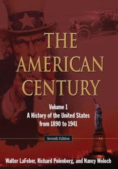 The American Century, Volume 1 - Lafeber, Walter; Polenberg, Richard; Woloch, Nancy