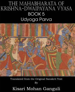 The Mahabharata of Krishna-Dwaipayana Vyasa Book 5 Udyoga Parva - Vyasa, Krishna-Dwaipayana