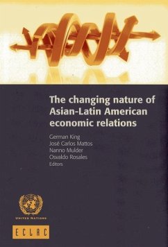 The Changing Nature of Asian-Latin American Economic Relations
