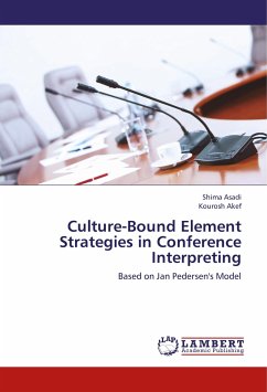 Culture-Bound Element Strategies in Conference Interpreting - Asadi, Shima;Akef, Kourosh