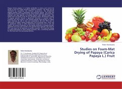 Studies on Foam-Mat Drying of Papaya (Carica Papaya L.) Fruit - Kandasamy, Palani