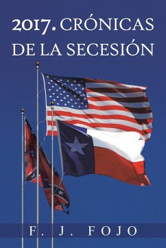 2017. Cronicas de La Secesion - Fojo, F. J.