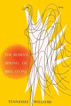 The Roman Spring of Mrs. Stone - Williams, Tennessee