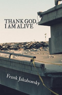 Thank God, I Am Alive - Jakubowsky, Frank