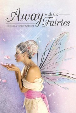 Away with the Fairies - Garnett, Michaela Tracey