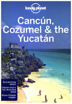 Lonely Planet Cancún, Cozumel & the Yucatán - Bao, Sandra