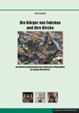 Die Bürger von Zwickau und ihre Kirche Die Bürger von Zwickau und ihre Kirche