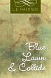 Blue Lawn & Collide - Bild 1