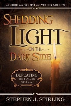 Shedding Light on the Dark Side - Stirling, Stephen