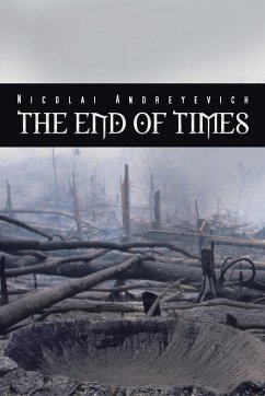 The End of Times - Andreyevich, Nicolai