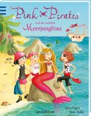 Pink Pirates und die verliebte Meerjungfrau / Pink Pirates Bd.2
