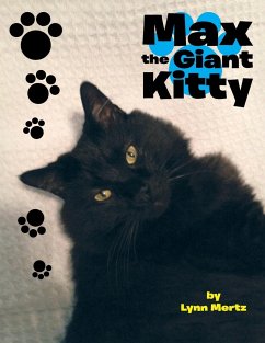 Max the Giant Kitty - Mertz, Lynn