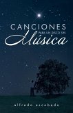 Canciones Para Un Disco Sin Musica