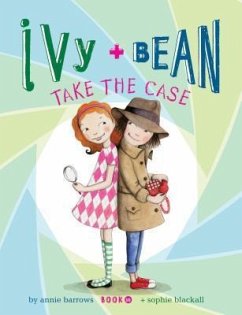 Ivy and Bean Take the Case - Barrows, Annie