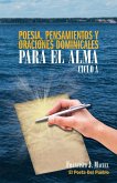 Poesia, Pensamientos y Oraciones Dominicales Para El Alma. Ciclo A.