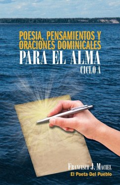 Cover Poesia, Pensamientos y Oraciones Dominicales Para El Alma. Ciclo A.