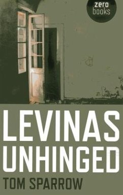 Levinas Unhinged - Sparrow, Tom