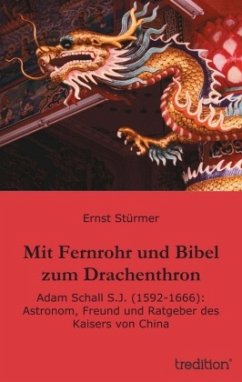 Mit Fernrohr und Bibel zum Drachenthron - Stürmer, Ernst