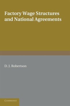 Factory Wage Structures and National Agreements - Robertson, D. J.