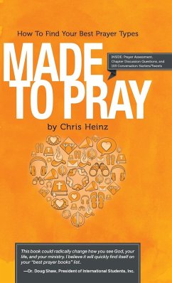 Made to Pray - Heinz, Cs; Heinz, Chris