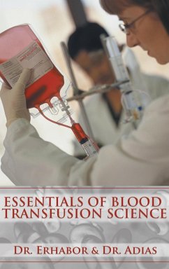 Essentials of Blood Transfusion Science - Erhabor; Erhabor &. Adias