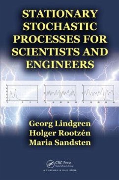 Stationary Stochastic Processes for Scientists and Engineers - Lindgren, Georg; Rootzen, Holger; Sandsten, Maria