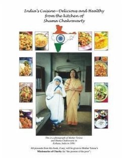 India's Cuisine - Delicious and Healthy from the Kitchen of Shuma Chakravarty - Chakravarty, Shuma