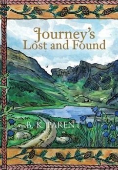 Journey's Lost and Found - Parent, B. K.