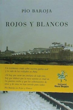 Rojos y blancos - Baroja, Pío