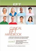 Clinical Eft Handbook Volume 2: A Definitive Resource for Practitioners, Scholars, Clinicians, and Researchers. Volume 2: Integrative Medical Settings