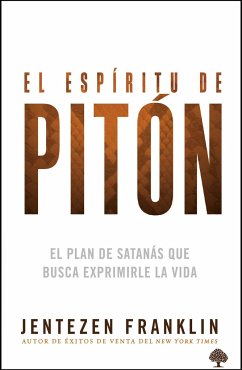 El Espíritu de Pitón / The Spirit of Python - Franklin, Jentezen