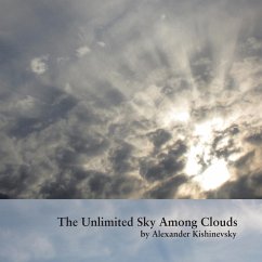 The Unlimited Sky Among Clouds - Kishinevsky, Alexander