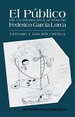 El Publico (de Un Drama En 5 Actos) de Federico Garcia Lorca