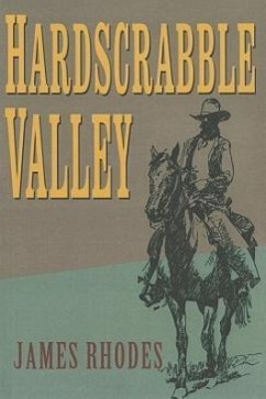 Hardscrabble Valley - Rhodes, James
