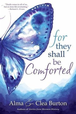 For They Shall Be Comforted - Burton, Alma; Burton, Clea